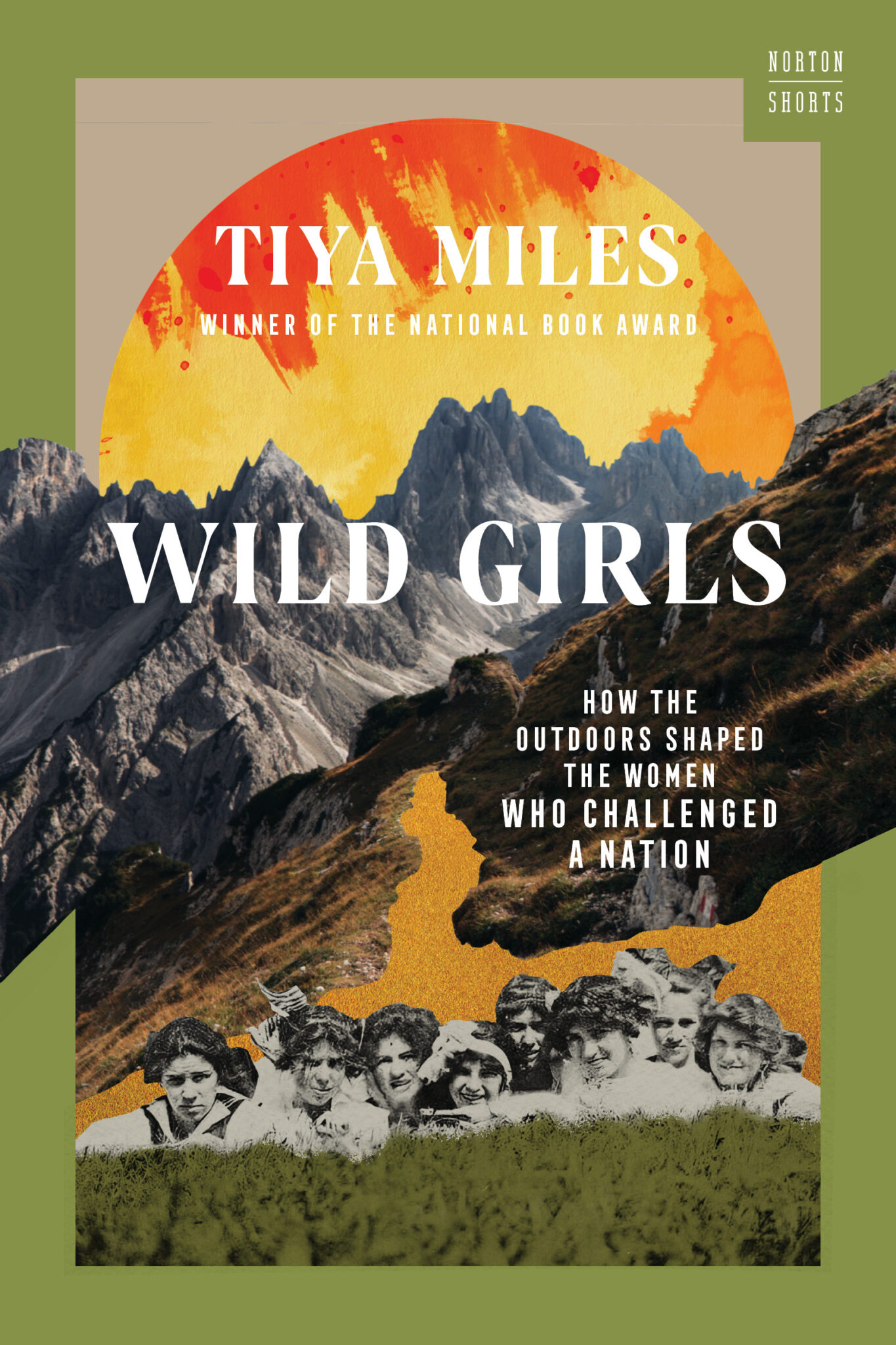 Wild Girls: How the Outdoors Shaped the Women Who Challenged a Nation ...